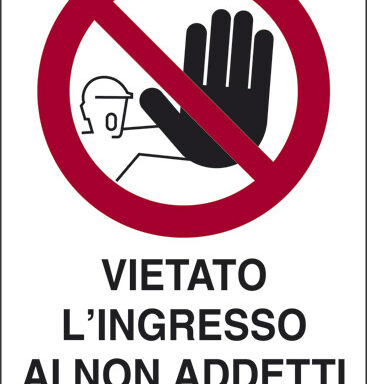 VIETATO L’INGRESSO AI NON ADDETTI AI LAVORI