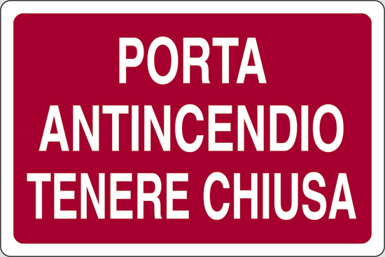 PORTA ANTINCENDIO TENERE CHIUSA