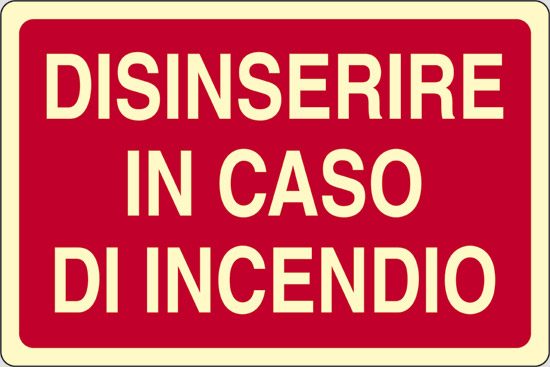 DISINSERIRE IN CASO DI INCENDIO luminescente