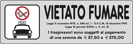 VIETATO FUMARE (in taxi) Legge 11 novembre 1975, n. 584