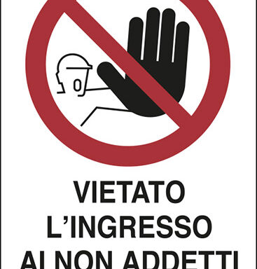 VIETATO L’INGRESSO AI NON ADDETTI AI LAVORI