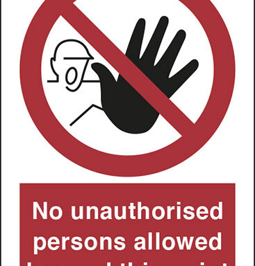 No unauthorised persons allowed beyond this point