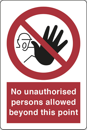 No unauthorised persons allowed beyond this point