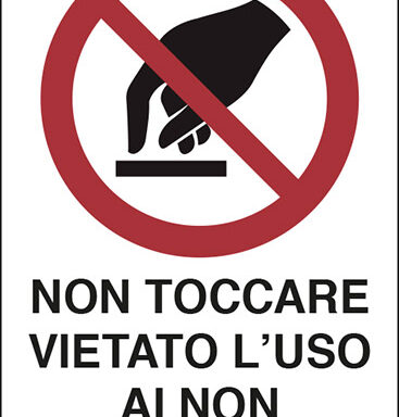 NON TOCCARE VIETATO L’USO AI NON AUTORIZZATI