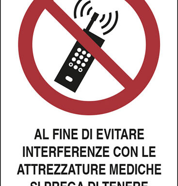 AL FINE DI EVITARE INTERFERENZE CON LE ATTREZZATURE MEDICHE SI PREGA DI TENERE SPENTI I TELEFONI CELLULARI