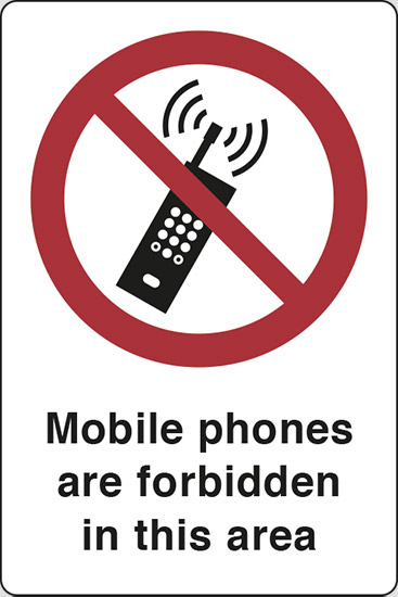 Mobile phones are forbidden in this area