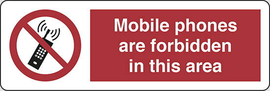 Mobile phones are forbidden in this area