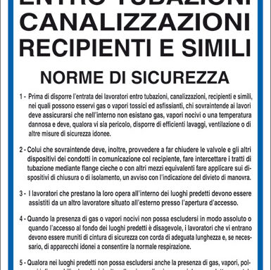 LAVORI ENTRO TUBAZIONI, CANALIZZAZIONI, RECIPIENTI E SIMILI NORME DI SICUREZZA