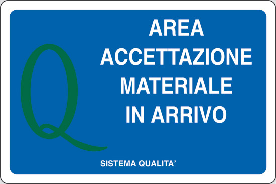 AREA ACCETTAZIONE MATERIALE IN ARRIVO