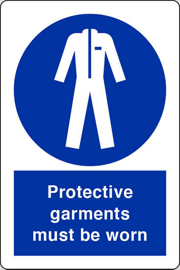 Protective garments must be worn