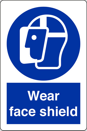 Wear face shield