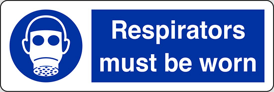 Respirators must be worn